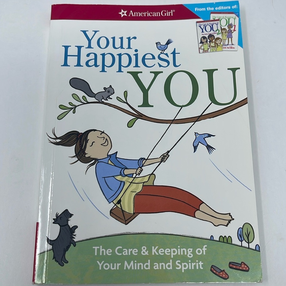 3/$15: AMERICAN GIRL: Your Happiest You: Care/Keeping of Your Mind/Spirit Book